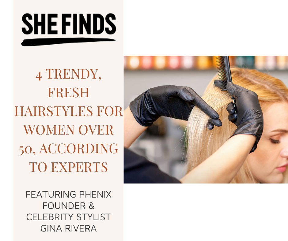 SHEfinds  4 Trendy, Fresh Hairstyles For Women Over 50, According To Experts  featuring Phenix Founder and Celebrity Stylist Gina Rivera - Phenix Salon  Suites