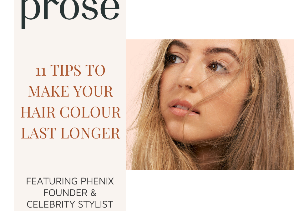 Prose | 11 Tips to Make Your Hair Color Last Longer featuring Phenix  Founder and Celebrity Stylist Gina Rivera - Phenix Salon Suites