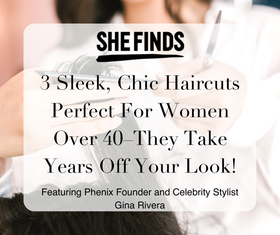 SheFinds  3 Sleek, Chic Haircuts That Are Perfect For Women Over